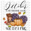 October is My Favorite Color - DIGITAL FILE FOR SUBLIMATION