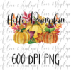 Hello Pumpkin Fall - DIGITAL FILE FOR SUBLIMATION