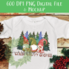 Chillin with My Gnomies - DIGITAL FILE FOR SUBLIMATION