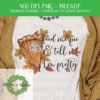 Feed Me Pie and Tell Me I'm Pretty - DIGITAL FILE FOR SUBLIMATION
