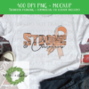Strong and Courageous Uterine Cancer Awareness - DIGITAL FILE FOR SUBLIMATION