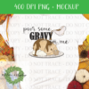 Pour Some Gravy on Me - DIGITAL FILE FOR SUBLIMATION