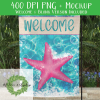 Welcome Handdrawn Starfish Garden Flag - DIGITAL FILE FOR SUBLIMATION